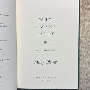 Mary Oliver - Why I wake Early book. Good condition